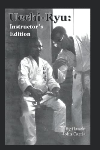 Uechi Ryu: Instructor's Edition