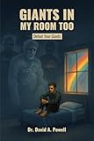 Giants In My Room Too: Defeat Your Giants
