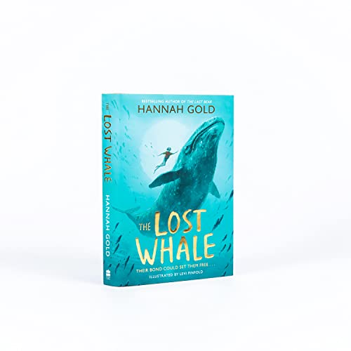 The Lost Whale: A powerful animal adventure story for children, from the bestselling author of The L
