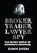 Broker, Trader, Lawyer, Spy: The Secret World of Corporate Espionage