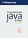 Programming with Java: A Primer, 4e
