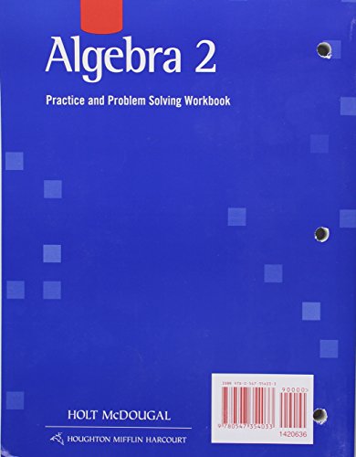 Algebra 2, Grades 9-12 Practice and Problem Solving Workbook: Holt Mcdougal Algebra 2 - Image 2