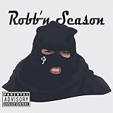  Robb\'n Season [Explicit]