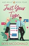 Just Your Type (Anti-Belle)