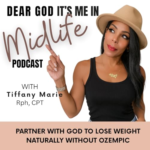 Page de couverture de Dear God It’s Me In Midlife|Boost Energy , Lose Weight Without Ozempic, Balance Hormones , Partne