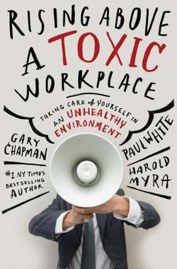 Rising Above a Toxic Workplace : Taking Care of... B01GMK6QO0 Book Cover