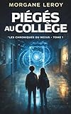 nexus card usa  PIÉGÉS AU COLLÈGE - LES CHRONIQUES DU NEXUS - Tome 1: Un roman ado d’enquête et de mystère au collège