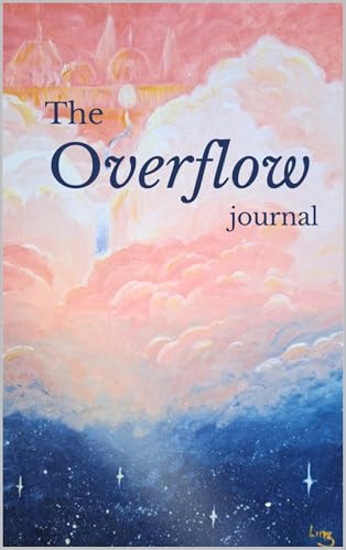 The Overflow Journal: Integrating Women's Cycles and Christian Spirituality (English Edition)