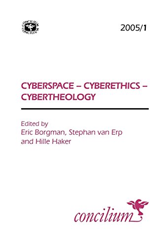 Cyberspace, Cyberethics, Cybertheology (Concilium)