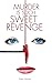 Murder is Such Sweet Revenge