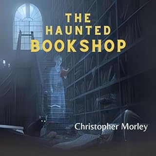The Haunted Bookshop Audiolibro Por Christopher Morley arte de portada