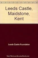 Leeds Castle B003BY0M14 Book Cover