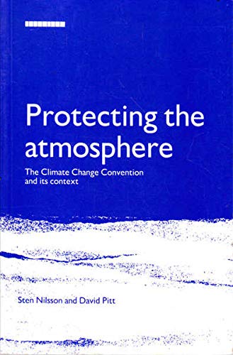 Buy Protecting the Atmosphere: The Climate Change Convention and Its Context — BookShops.in