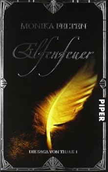 Elfenfeuer - Book #1 of the Die Saga von Thale