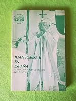 Juan Pablo II en España: texto completo de todos los discursos 8422010801 Book Cover