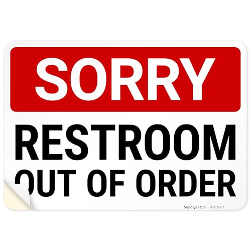 Sorry Restroom Out of Order Sign, 10x7 Inches, 4 Mil Vinyl Decal Stickers Weather Resistant, Made in USA