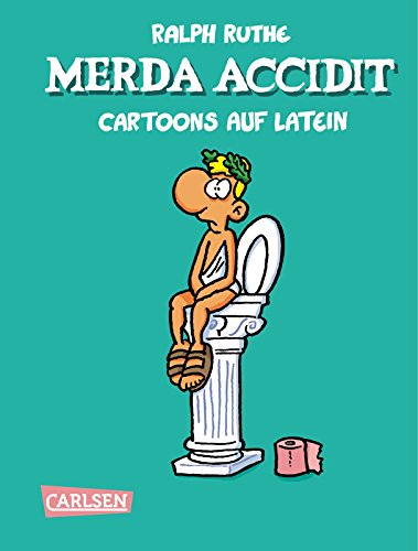 Merda accidit!: Cartoons auf Latein Merda accidit!: Cartoons auf Latein