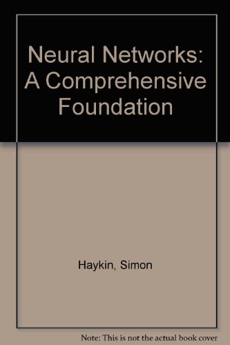 Neural Networks: A Comprehensive Foundation 0780334949 Book Cover