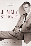 Jimmy Stewart: A Biography