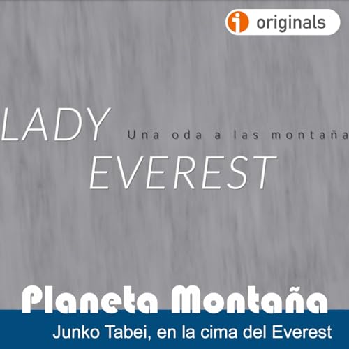 T 6 Ep 17 | Junko Tabei por Isabel P&eacute;rez Novo