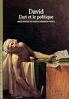 David, l'art et le politique (Peinture) (French Edition) 207053068X Book Cover