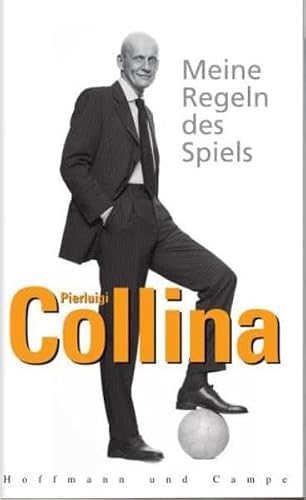Meine Regeln des Spiels. Was mich der Fußball über das Leben lehrte