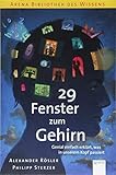wissenschaftliche bibliothek mainz  29 Fenster zum Gehirn. Genial einfach erklärt, was in unserem Kopf passiert: Arena Bibliothek des Wissens