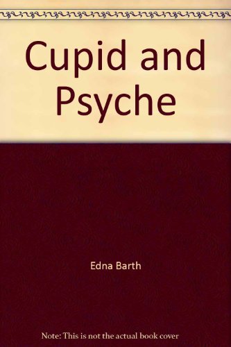 Cupid and Psyche: A Love Story 0816431744 Book Cover