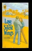 Love Has Silent Wings 0895311488 Book Cover