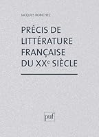 Précis littérature française XXe siècle 2130388752 Book Cover
