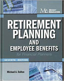 Retirement Planning &amp; Employee Benefits for Financial Planners: Michael A. Dalton: 9781936602001 ...