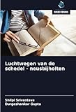 Luchtwegen van de schedel - neusbijholten (Dutch Edition)