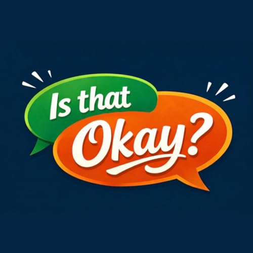 Is That Okay?: A Violence Prevention Podcast cover art