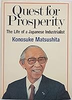 Quest for Prosperity: The Life of a Japanese Industrialist 4569222285 Book Cover