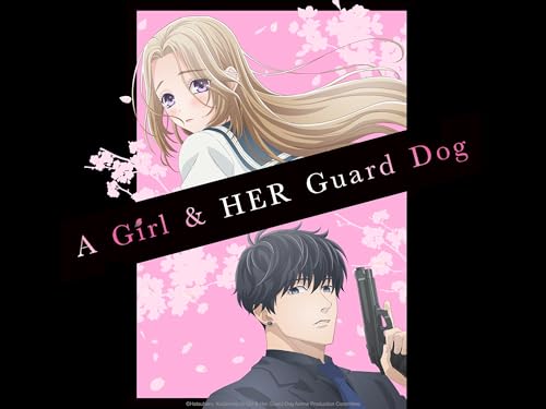 A Girl and Her Guard Dog