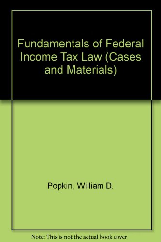 Fundamentals of Federal Income Tax Law (Cases a... 0820531855 Book Cover