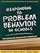 Responding to Problem Behavior in Schools: The Behavior Education Program (The Guilford Practical Intervention in the Schools Series)