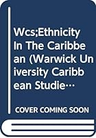 Ethnicity in the Caribbean: Essays in Honor of Harry Hoetink 0333645618 Book Cover