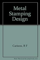 Metal stamping design;: Practical and economical design of stamped metal parts B0006AXA6U Book Cover