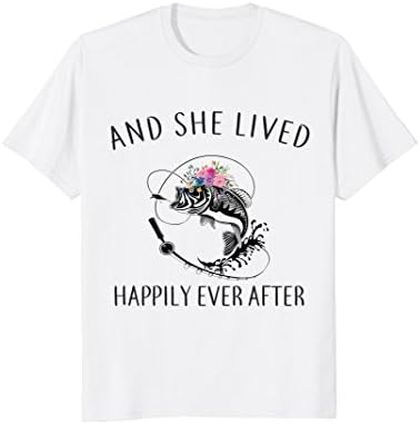 and she lived happily ever after t-shirt, fishing tshirt