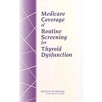 Medicare Coverage of Routine Screening for Thyroid Dysfunction