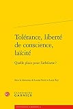 Tolérance, liberté de conscience, laïcité: Quelle place pour l'athéisme ?
