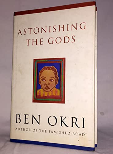Astonishing the gods 1897580975 Book Cover