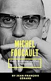 Michel Foucault: Power, Knowledge and Post-structuralism