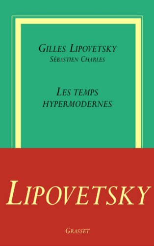 Télécharger Les temps hypermodernes (Collège de Philosophie) Gratuit