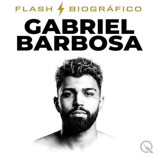 Gabriel Barbosa (Parte 1 &mdash; Historia Completa) cover art