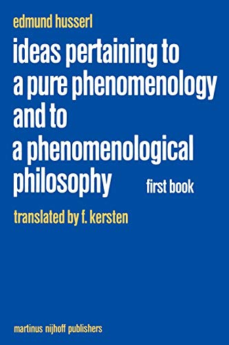 Ideas Pertaining To A Pure Phenomenology And To A Phenomenological Philosophy: First Book: General Introduction To A Pure Phenomenology (Husserliana: Edmund Husserl – Collected Works, 2) #TOP7