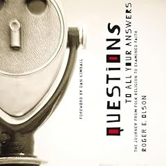 Questions to All Your Answers Audiolibro Por Roger E. Olson arte de portada