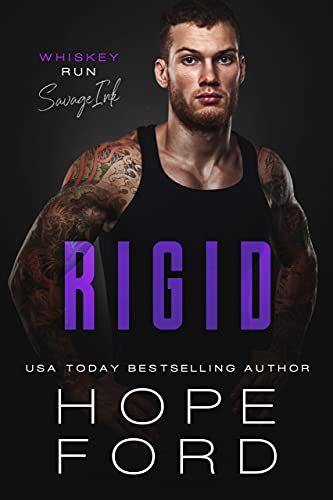 Rigid (Whiskey Run: Savage Ink Book 3)
