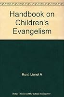 Handbook on children's evangelism B000K7O7U2 Book Cover